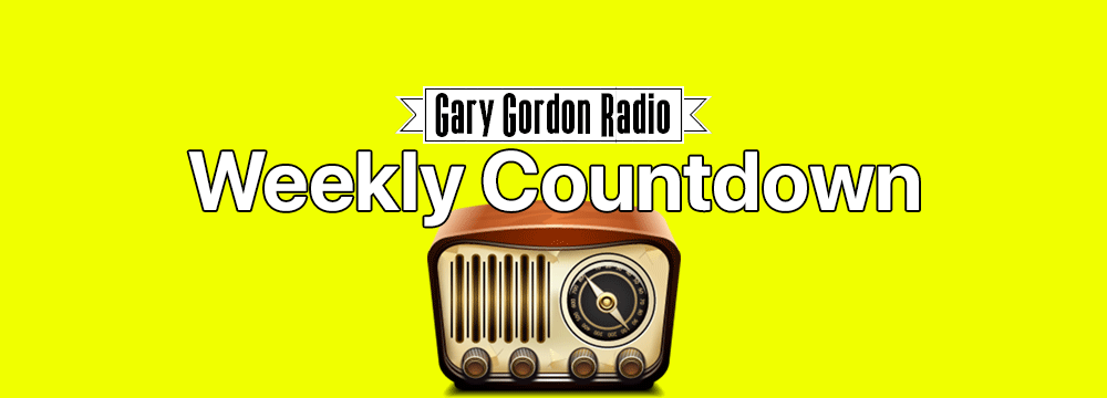Gary Gordon Weekly Countdown